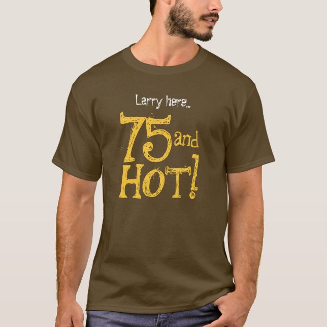 Rolig födelsedagskjorta 75 och varmt BRUNT V06 och T-shirt (Framsida)
