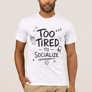 Rolig "För Trött För Att Umgås" Introvert T-Shirt. T Shirt
