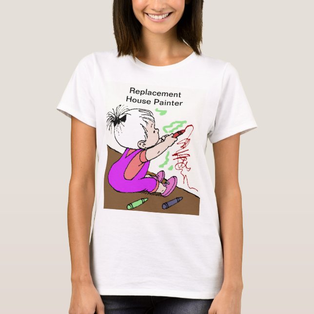 Rolig Förälder Ersättare Husmålare Kvinnor T Shirt (Framsida)