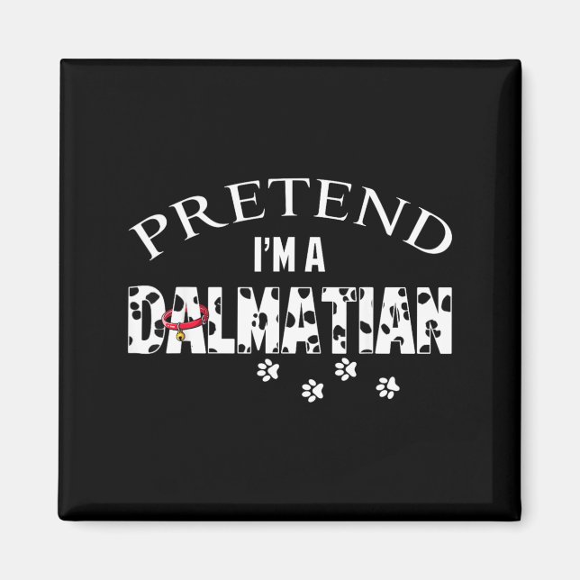 Rolig Föreställ En Dalmatiner Hundälskare Hallowee Magnet (Framsidan)
