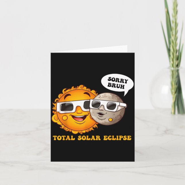 Rolig Förlåt Bror Total Solförmörkelse Kort (Framsida)