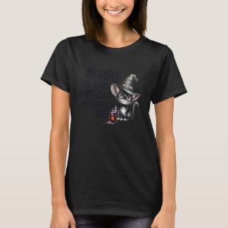Rolig Förlåt Sen Min Katt Häxa Förhäxade Mig Kusli T Shirt