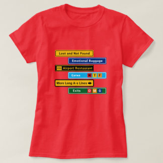 Rolig Förlorad på flygplatsen T-shirt