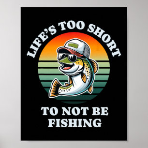 Rolig Fortsätt Fiska Kul Avslappnad Öring Fiskare  Poster
