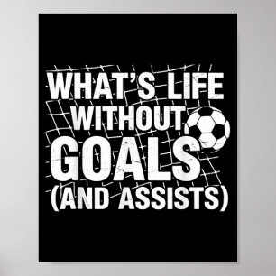 Rolig fotboll Vad är livet utan mål Fotbollsspelar Poster