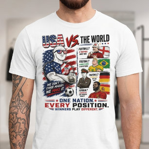 Rolig fotbollsdebatt, USA mot resten av världen T Shirt