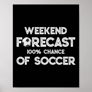 Rolig fotbollsentusiast Helgprognos 100% chans för Poster