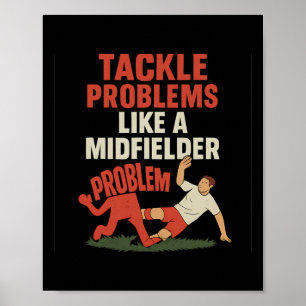 Rolig fotbollsfan tacklar problem som en mittfälta poster