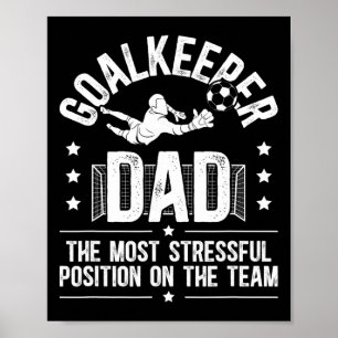 Rolig fotbollsmålvakt pappa till en fotbollsmålvak poster