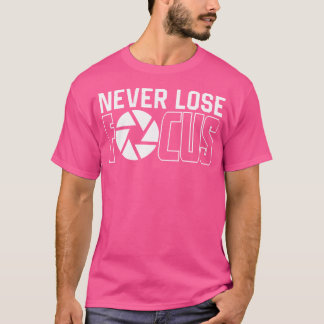 Rolig Fotograf Aldrig tappa Fokus Fotografi Ka T Shirt