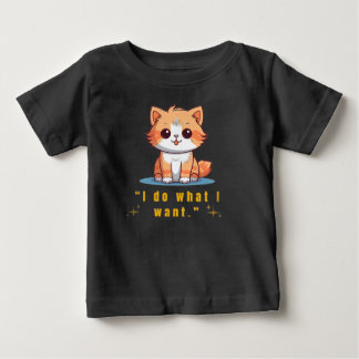 Rolig fräck katt "Jag gör vad jag vill" Söt baby t Shirt