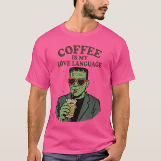 Rolig Frankensteins monsterälskare Kaffe är min kä T Shirt