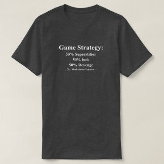 Rolig fras för spelstrategi med vit text t shirt
