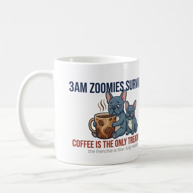 Rolig Frenchie Mamma 3AM Zoomies Överlevare Kaffe  Kaffemugg (Vänster)