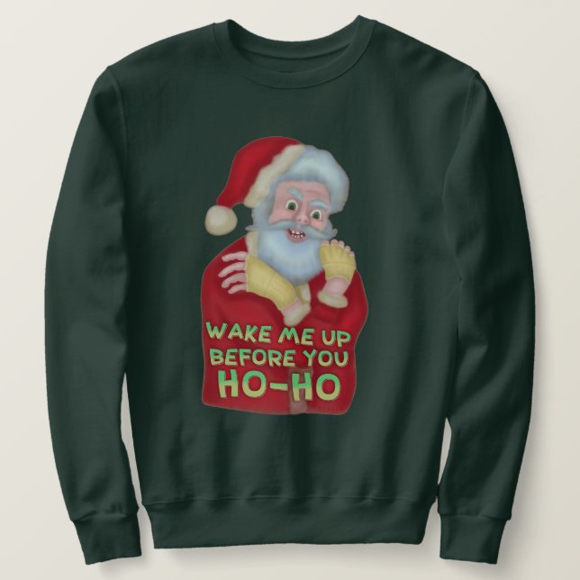 Rolig ful jultröja | Santa vaknar upp mig Lång Ärmad Tröja (Design framsida)