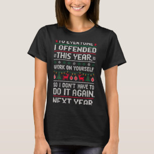 Rolig ful jultröja till alla jag förolämpade i år t shirt
