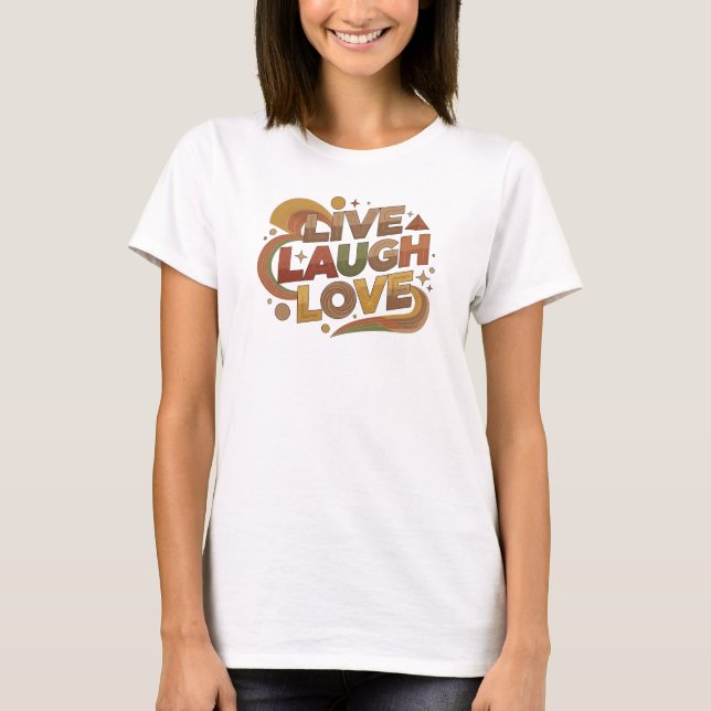 Rolig & Funky LIVE LAUGH LOVE 2D Grafisk T-Shirt D (Framsida)