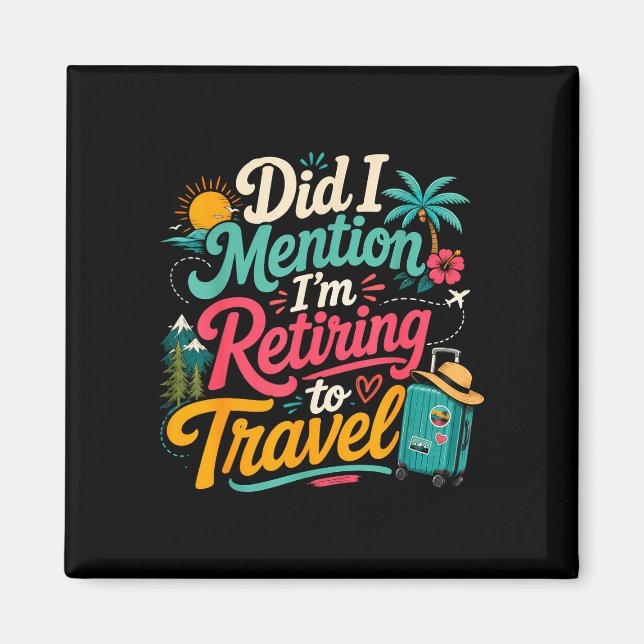 Rolig går snart i pension reser älskar semester magnet (Framsidan)