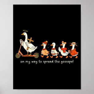 Rolig Gås Fall Kristen På Min Väg Att Sprida Goo Poster