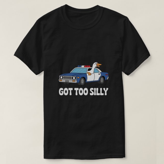 Rolig Gås Polisbil Design – Blev för dum meme T Shirt (Design framsida)
