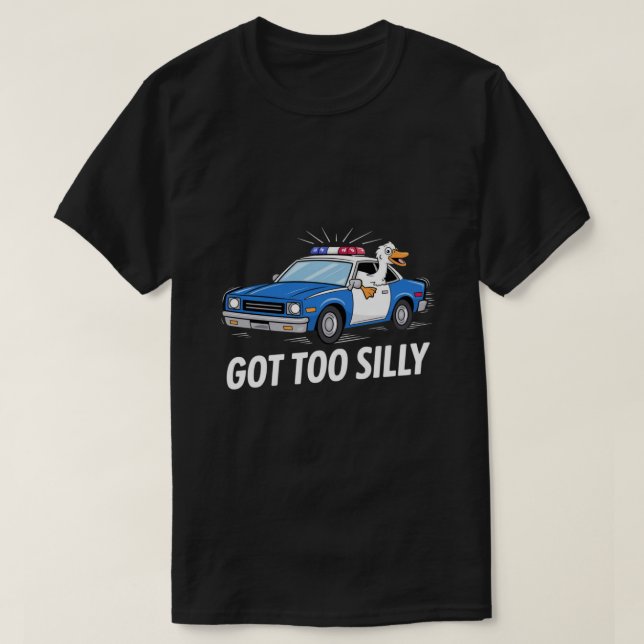 Rolig Gås Polisbil Design – Blev för dum meme T Shirt (Design framsida)