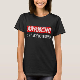 Rolig gåva för Arancini cuisineälskare min nya T Shirt