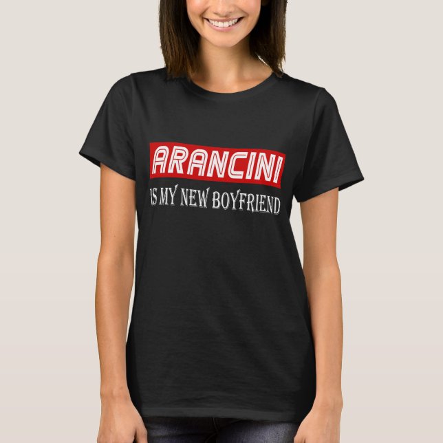 Rolig gåva för Arancini cuisineälskare min nya T Shirt (Framsida)