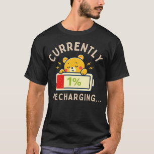 Rolig gåva med låg energi – För närvarande 1% uppl T Shirt