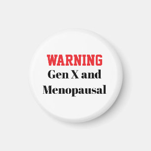 Rolig Gen X klimakterie-magnet Magnet