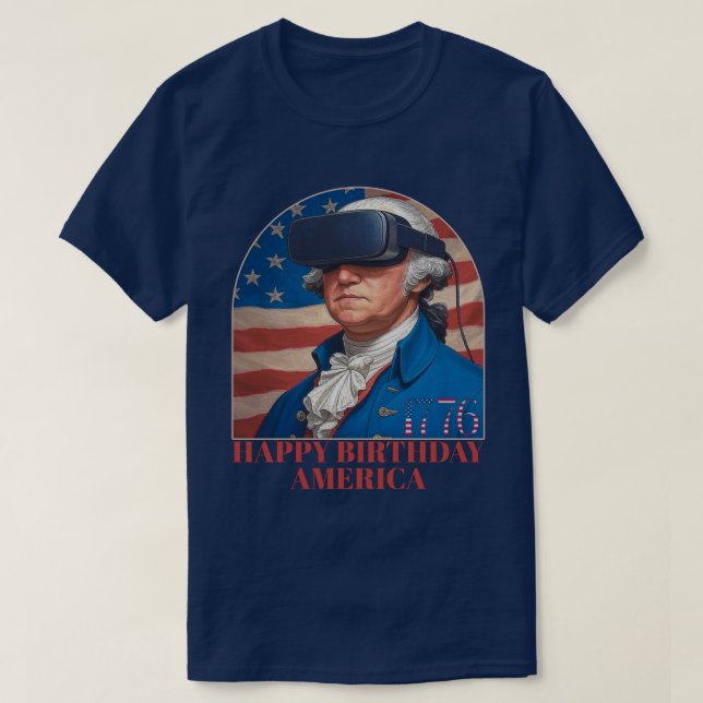 Rolig George Washington VR Glad födelsedag Amerika T Shirt (Design framsida)