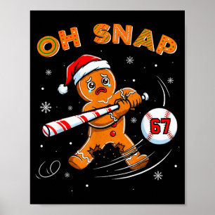 Rolig Gingerbread Man Oh Snapp 67 Baseball Meme Ro Poster