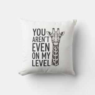 Rolig Giraff Du Är Inte Ens På Min Nivå T-Shirt_ Kudde