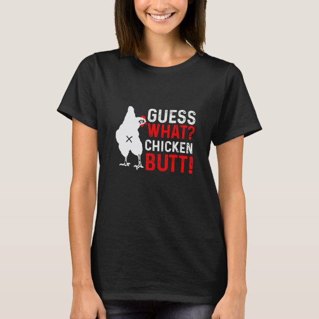 Rolig Gissa Vad Höns Knullar T Shirt (Framsida)