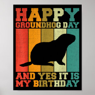 Rolig Glad Groundhog Day Ja Det Är Min Födelsedag Poster