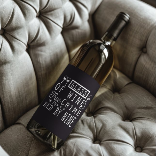 Rolig Glas Vin True Crime Säng Av Nio Vinflaska Etikett (Skapare uppladdad)