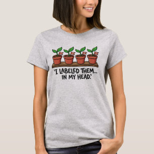 Rolig Glömsk Trädgårdsmästare Jag Märkte Dem T Shirt