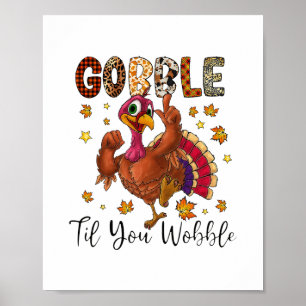 Rolig Gobble Till You Wobble T-shirt Turkey Day Ta Poster