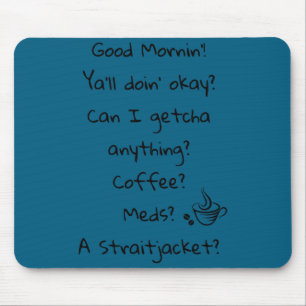 Rolig God Morgon Kaffe Medicin Rättstjacket Citat Musmatta