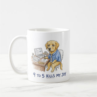 Rolig Golden Retriever 9 till 5 Tar Min Glädje Kri Kaffemugg