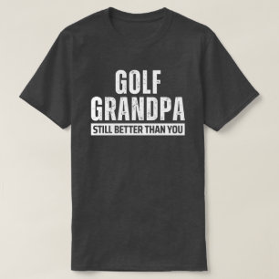 Rolig golf-farfar-present för män bättre än dig t shirt