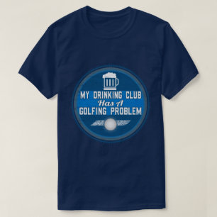 Rolig Golf - min dricka klubb har en golfspel T-shirt