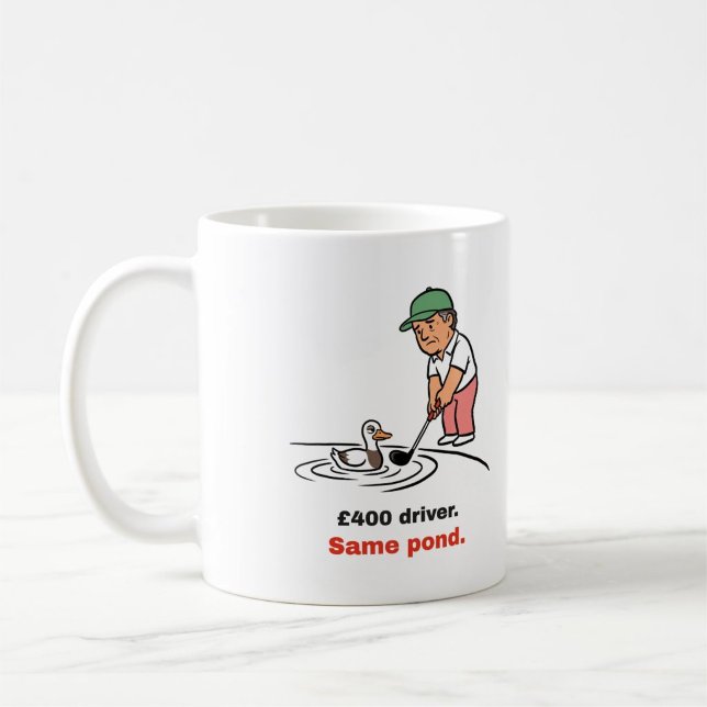 Rolig golfmugg: 400 £ Driver, Samma damm Kaffemugg (Skapare uppladdad)