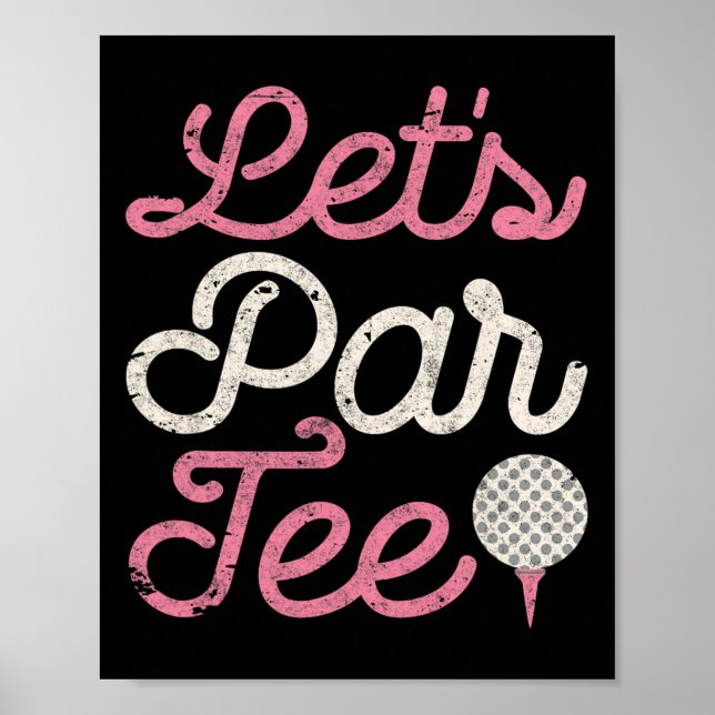 Rolig golftröja för kvinnor Let's Par Tee Poster (Framsidan)