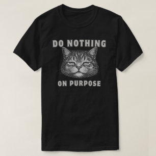 Rolig “Gör Ingenting” Lat Katt Minimalistisk T Shirt
