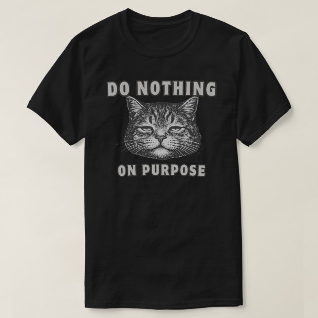 Rolig “Gör Ingenting” Lat Katt Minimalistisk T Shirt (Design framsida)