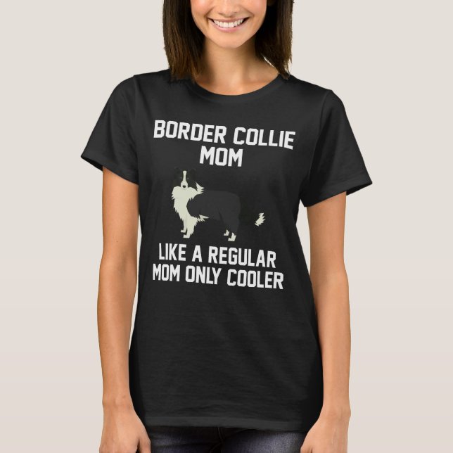 Rolig gränsColliemamma T Shirt (Framsida)