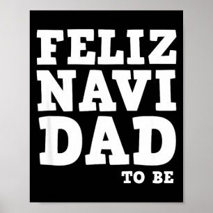 Rolig graviditet Feliz Navi Pappa att bli jul Poster