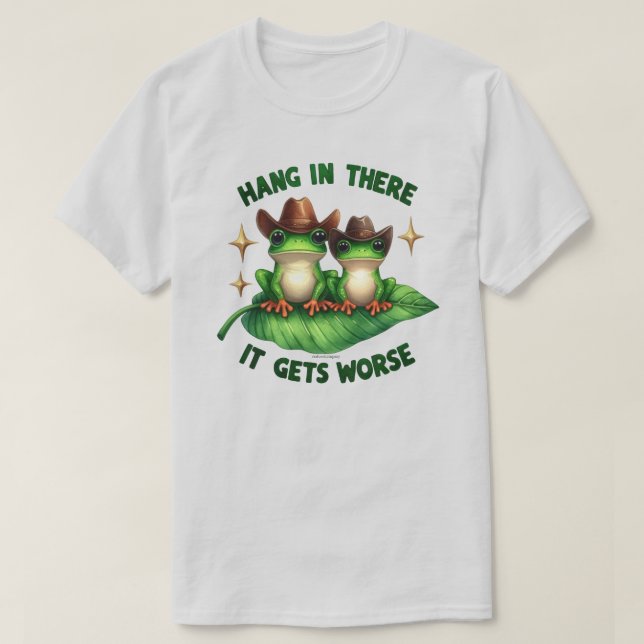 Rolig Groda Citat Grafisk T-Shirt - Häng kvar (Design framsida)
