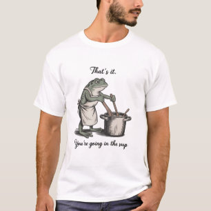 Rolig Groda Det är Det Du Kommer i Soppan Meme T Shirt