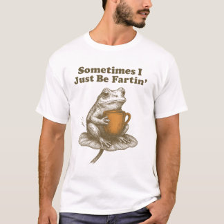 Rolig Groda Ibland Bara Fartar T Shirt